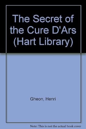 Imagen del vendedor de The Secret of the Cure D'Ars (Hart Library) a la venta por WeBuyBooks