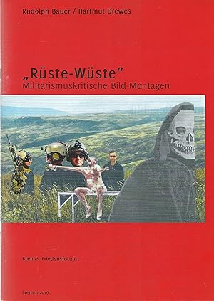 Seller image for Rste-Wste - Militarismuskritische Bild-Montagen; Mit zahlreichen Abbildungen - Rote Reihe 4 - Herausgeber: Bremer Friedensforum for sale by Walter Gottfried