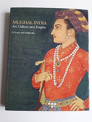 Bild des Verkufers fr Mughal India: Art, Culture and Empire zum Verkauf von Charles Vernon-Hunt Books