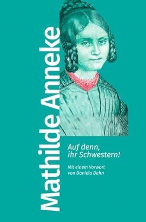 Imagen del vendedor de Auf denn, ihr Schwestern! a la venta por BuchWeltWeit Ludwig Meier e.K.