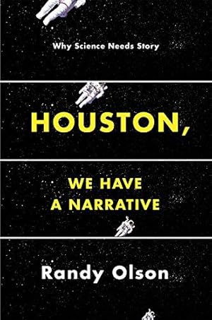 Immagine del venditore per Houston, We Have a Narrative: Why Science Needs Story (Emersion: Emergent Village resources for communities of faith) venduto da WeBuyBooks