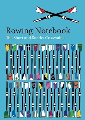 Image du vendeur pour The Rowing Notebook: A Blank Notebook For Rowers and Rowing Coaches to Track Rowing Workouts: Volume 6 mis en vente par WeBuyBooks 2