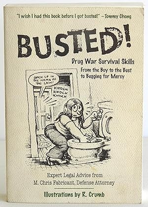 Imagen del vendedor de Busted!: Drug War Survival Skills a la venta por Argyl Houser, Bookseller