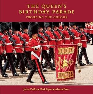 Image du vendeur pour The Queen's Birthday Parade: Trooping the Colour mis en vente par WeBuyBooks