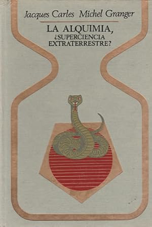 Seller image for La alquimia Superciencia extraterrestre? for sale by Librera Cajn Desastre