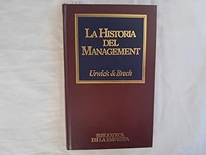 Image du vendeur pour La Historia del Management. Coleccin Biblioteca de la Empresa. Nmero 8. mis en vente par Librera "Franz Kafka" Mxico.