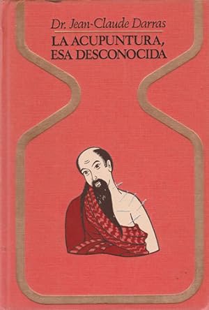 Seller image for La acupuntura, esa desconocida for sale by Librera Cajn Desastre