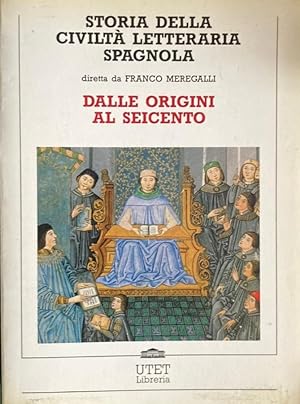 Seller image for Storia della civilt letteraria spagnola Dalle origini al Seicento for sale by Libreria della Spada online