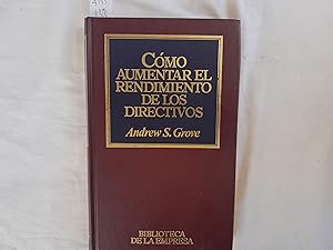 Immagine del venditore per Cmo aumentar el rendimiento de los directivos. Coleccin Biblioteca de la Empresa. Nmero 16. venduto da Librera "Franz Kafka" Mxico.