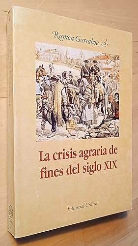Imagen del vendedor de La crisis agraria de fines del siglo XIX (I Seminari Internacional d'Histria de Girona) a la venta por Llibres Bombeta