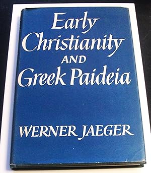 Image du vendeur pour Early Christianity and Greek Paideia mis en vente par RightWayUp Books