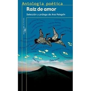 Seller image for Antologia Poesia. Raiz De Amor for sale by Libreria Nuevo Siglo 21 SL