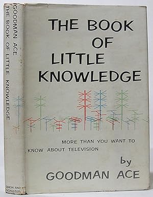 The Book Of Little Knowledge: More Than You Want To Know About Television