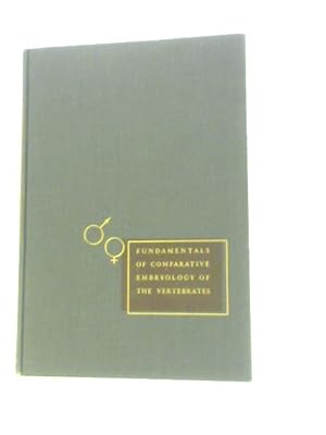 Bild des Verkufers fr Fundamentals Of Comparative Embryology Of The Vertabrates zum Verkauf von World of Rare Books