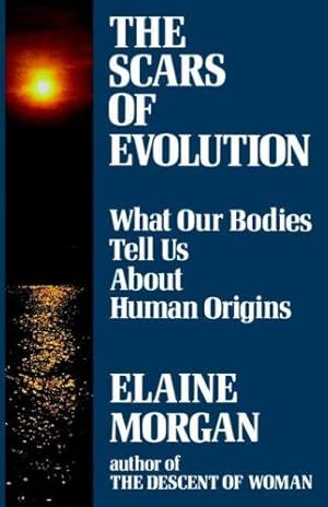 Seller image for The Scars of Evolution for sale by WeBuyBooks