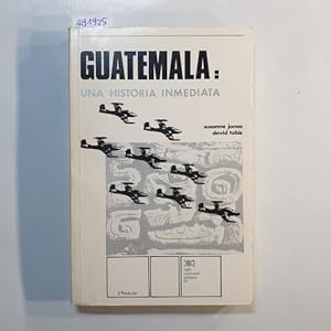 Imagen del vendedor de Guatemala: una historia inmediata a la venta por Gebrauchtbcherlogistik  H.J. Lauterbach