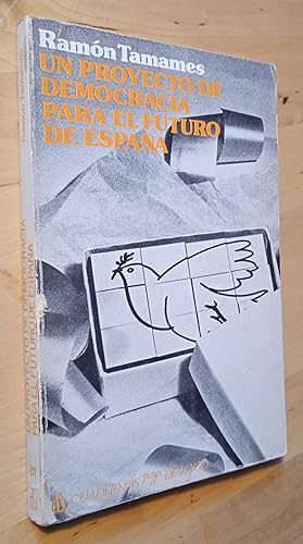 Imagen del vendedor de Un proyecto de democracia para el futuro de Espaa a la venta por Llibres Bombeta