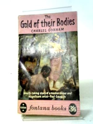 Bild des Verkufers fr The Gold of Their Bodies zum Verkauf von World of Rare Books