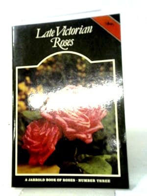 Seller image for Late Victorian Roses (Cotman-color) for sale by World of Rare Books