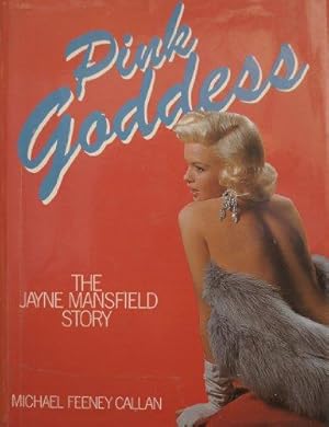 Imagen del vendedor de Pink Goddess: Jayne Mansfield Story a la venta por WeBuyBooks