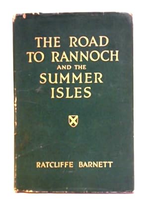 Seller image for The Road to Rannoch & the Summer Isles for sale by World of Rare Books