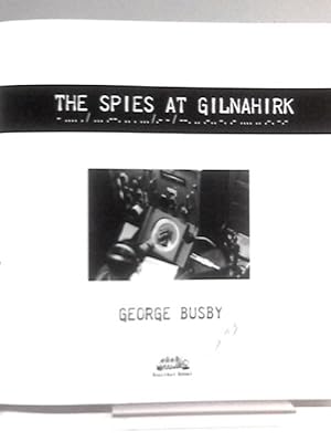 The Spies at Gilnahirk