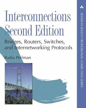 Bild des Verkufers fr Interconnections: Bridges, Routers, Switches, and Internetworking Protocols (Addison-Wesley Professional Computing Series) zum Verkauf von WeBuyBooks