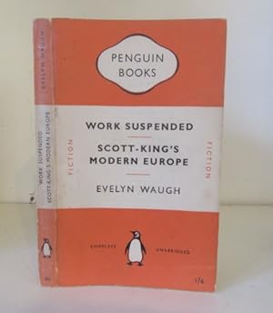 Seller image for Work Suspended and Other Stories, together with Scott-King's Modern Europe for sale by BRIMSTONES