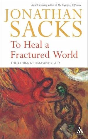 Bild des Verkufers fr To Heal a Fractured World: The Ethics of Responsibility zum Verkauf von WeBuyBooks