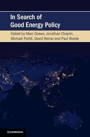 Seller image for In Search of Good Energy Policy (Cambridge Studies on Environment, Energy and Natural Resources Governance) for sale by WeBuyBooks