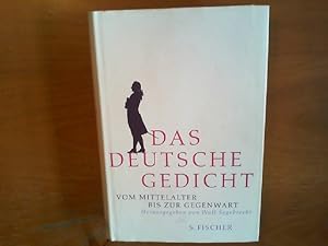 Das deutsche Gedicht. Vom Mittelalter bis zur Gegenwart. Herausgegeben von Wulf Segebrecht unter ...