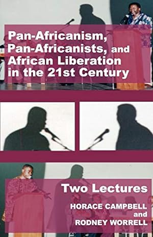 Bild des Verkufers fr Pan-Africanism, Pan-Africanists, and African Liberation in the 21st Century: Two Lectures zum Verkauf von WeBuyBooks
