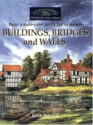 Immagine del venditore per Buildings, Bridges and Walls: Paint a Watercolour Landscape in Minutes venduto da WeBuyBooks