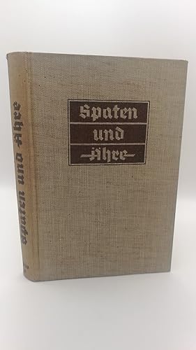 Seller image for Spaten und hre. Das Handbuch der deutschen Jugend im Reichsarbeitsdienst herausgegeben von for sale by Antiquariat Bcherwurm