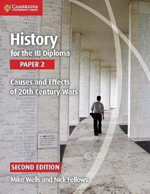 Imagen del vendedor de History for the IB Diploma Paper 2 Causes and Effects of 20th Century Wars a la venta por WeBuyBooks