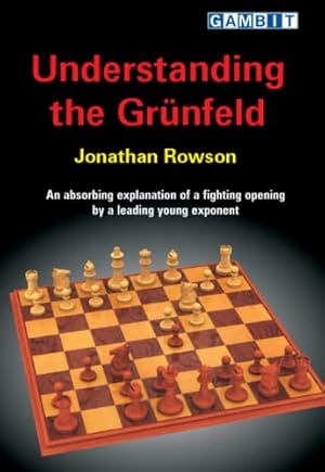 Seller image for Understanding the Grünfeld (Gambit Guide) for sale by WeBuyBooks