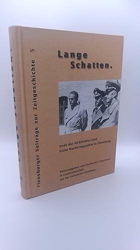 Lange Schatten Ende der NS-Diktatur und frühe Nachkriegsjahre in Flensburg