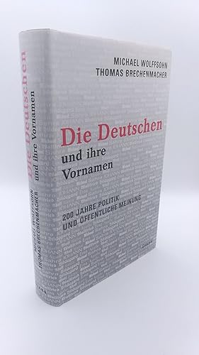 Die Deutschen und ihre Vornamen 200 Jahre Politik und öffentliche Meinung