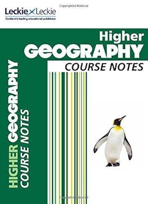 Seller image for Higher Geography Course Notes: For Curriculum for Excellence SQA Exams (Student Book for SQA Exams) for sale by WeBuyBooks