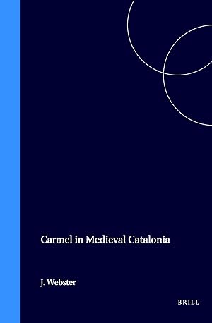 Image du vendeur pour Carmel in Medieval Catalonia (Medieval Mediterranean) mis en vente par Redux Books