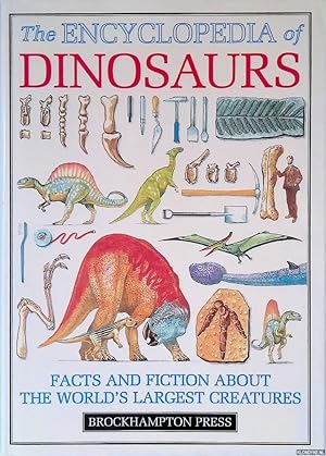 Bild des Verkufers fr The Encyclopedia of Dinosaurs: facts and fiction about the world's largest creatures zum Verkauf von Klondyke