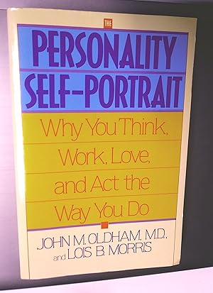 Seller image for The Personality Self-Portrait : Why You Think, Work, Love And Act The Way You Do for sale by Livresse
