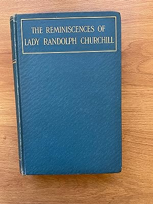 Seller image for THE REMINISCENCES OF LADY RANDOLPH CHURCHILL for sale by Old Hall Bookshop, ABA ILAB PBFA BA