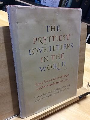 Immagine del venditore per The Prettiest Love Letters in the World: The Letters Between Lucrezia Borgia and Pietro Bembo, 1503-1519 venduto da Zulu Books