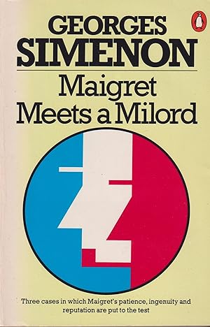 Bild des Verkufers fr Maigret Meets a Milord (also includes Maigret and the Hundred Gibbets; Maigret and the Enigmatic Lett) zum Verkauf von Invisible Books