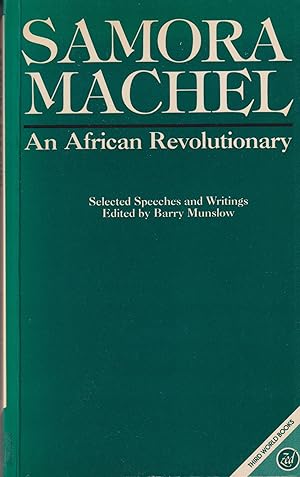Seller image for Samora Machel: an African Revolutionary for sale by Invisible Books