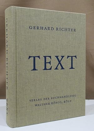 Bild des Verkufers fr Text 1961 bis 2007. Schriften, Interviews, Briefe. Hrsg. von Dietmar Elger und Hans Ulrich Obrist. zum Verkauf von Dieter Eckert