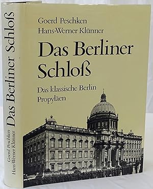 Seller image for Das Berliner Schlo. Das klassische Berlin. for sale by Antiquariat Schmidt & Gnther