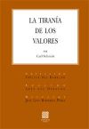 Seller image for LA TIRANA DE LOS VALORES. for sale by AG Library