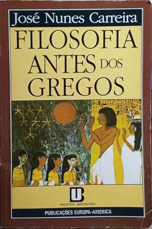 Seller image for FILOSOFIA ANTES DOS GREGOS. for sale by Livraria Castro e Silva
